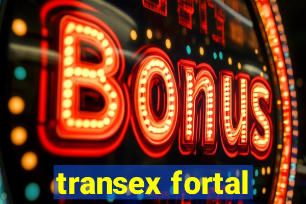 transex fortal